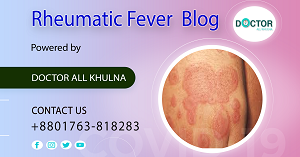 Rheumatic Fever Specialist in Khulna City of Bangladesh